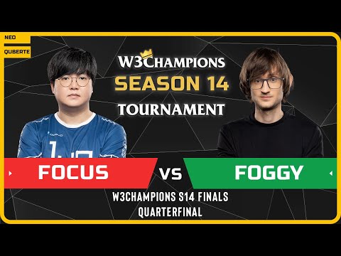 WC3 - W3Champions S14 Finals - Quarterfinal: [ORC] FoCuS vs Foggy [NE]