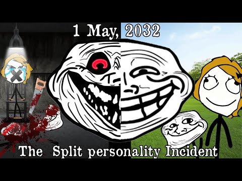 Trollge: The "Split Personality" Incident