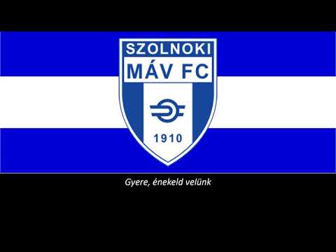 Szolnok MÁV Induló (Feliratos)