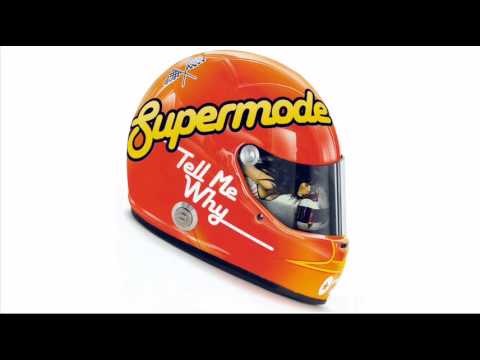 Supermode - Tell Me Why (2 Elements Remix)