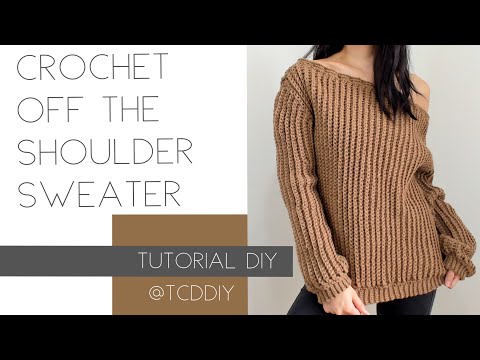 Crochet Off the Shoulder Sweater | Tutorial DIY