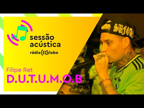 Sessão Acústica com Filipe Ret - DUTUMOB