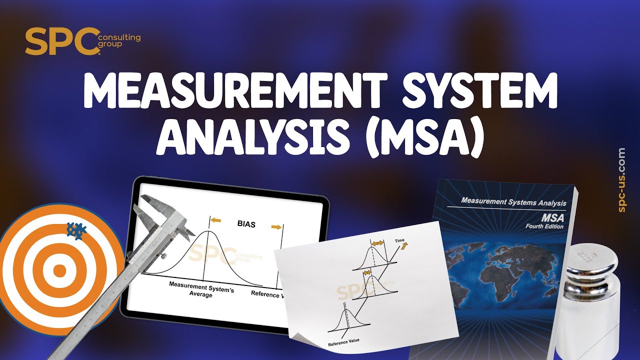 Measurement System Analysis (MSA)