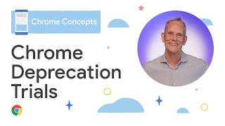 What are Chrome's Deprecation Trials?