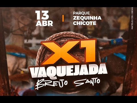 Tv Canal Vaquejada AO VIVO do X1 de VAQUEJADA no Parque ZEQUINHA CHICOTE em Brejo Santo-CE