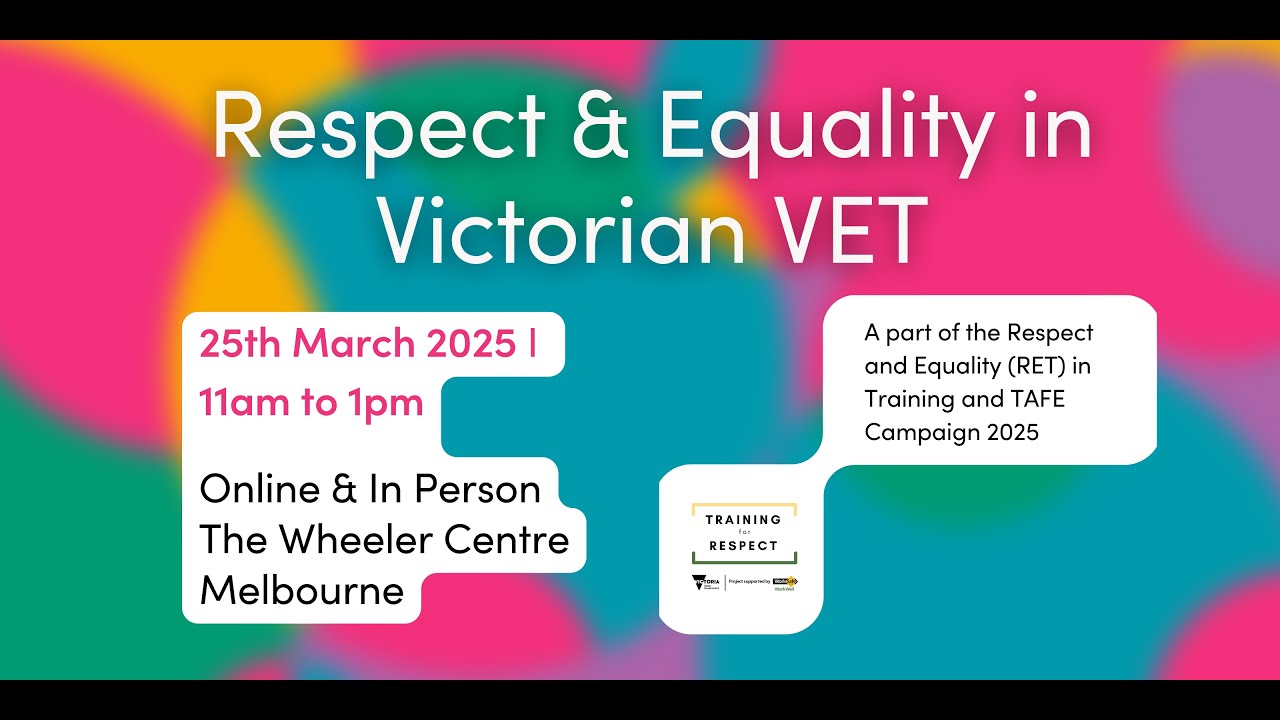 Respect and Equality in Victorian VET: Creating Safe and Respectful VET Sector for Victoria