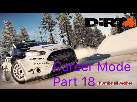 DiRT 4 Career Mode - Part 18!!!