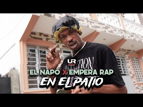 El Napo x Empera Rap - En El Patio (Video Oficial) (Dir. By Luis Caracter | Prod. por Nayo)