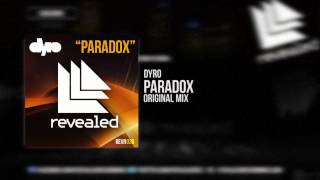 Dyro - Paradox [OUT NOW]