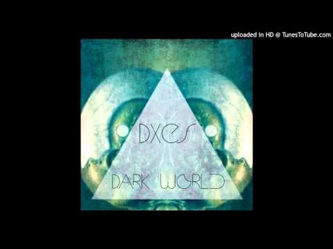DXES - Dark World (Original Mix)