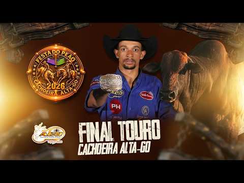 CAHOEIRA ALTA-GO 2026 | DISPUTA FINAL em TOUROS
