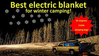 Best electric blanket for winter camping in a SUV!