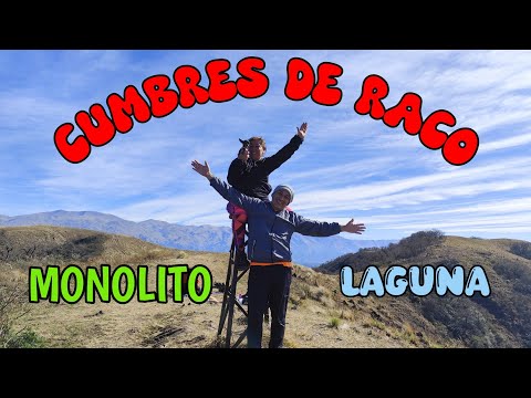 Cumbres de Raco - Monolito y Laguna (Tucumán)