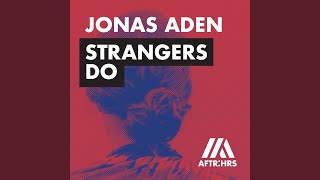 Strangers Do (Extended Mix)
