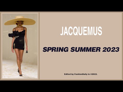 69 | JACQUEMUS SS 2023 HIGHLIGHTS !