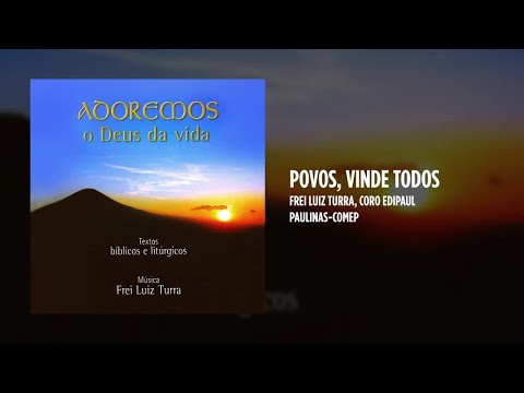 Povos, Vinde Todos - Músicas Católicas