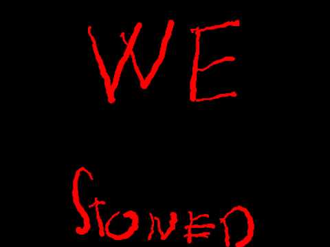 We Stoned - Schovaj sa !