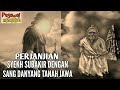 Misteri Jawa Kuno!!! Perjanjian Syekh Subakir dan SABDO PALON Terbukti Nyata #PJalanan Misteri Jawa Kuno!!! Perjanjian Syekh Subakir dan SABDO PALON Terbukti Nyata #PJalanan
