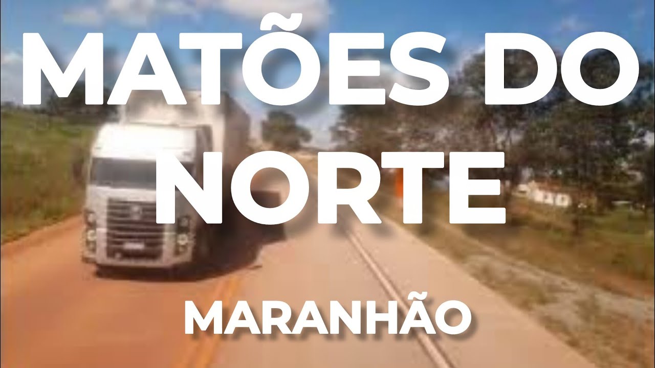MATÕES DO NORTE - MARANHÃO [Cidade de Matões do Norte]