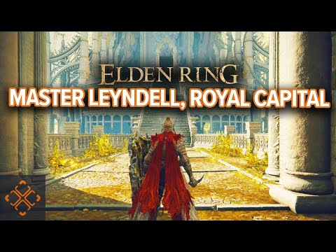 Elden Ring: Leyndell, Royal Capital Walkthrough