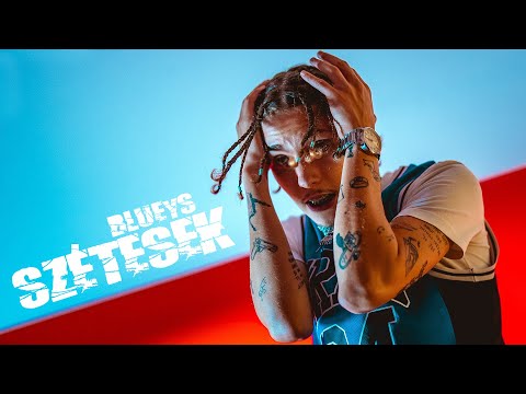 BLUEYS - SZÉTESEK (Official Music Video)