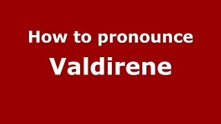 How to pronounce Valdirene