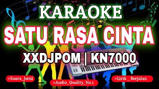 Download lagu KARAOKE DJ ARIEF - SATU RASA CINTA XXDJPOM KN7000 | DENI RECORD mp3