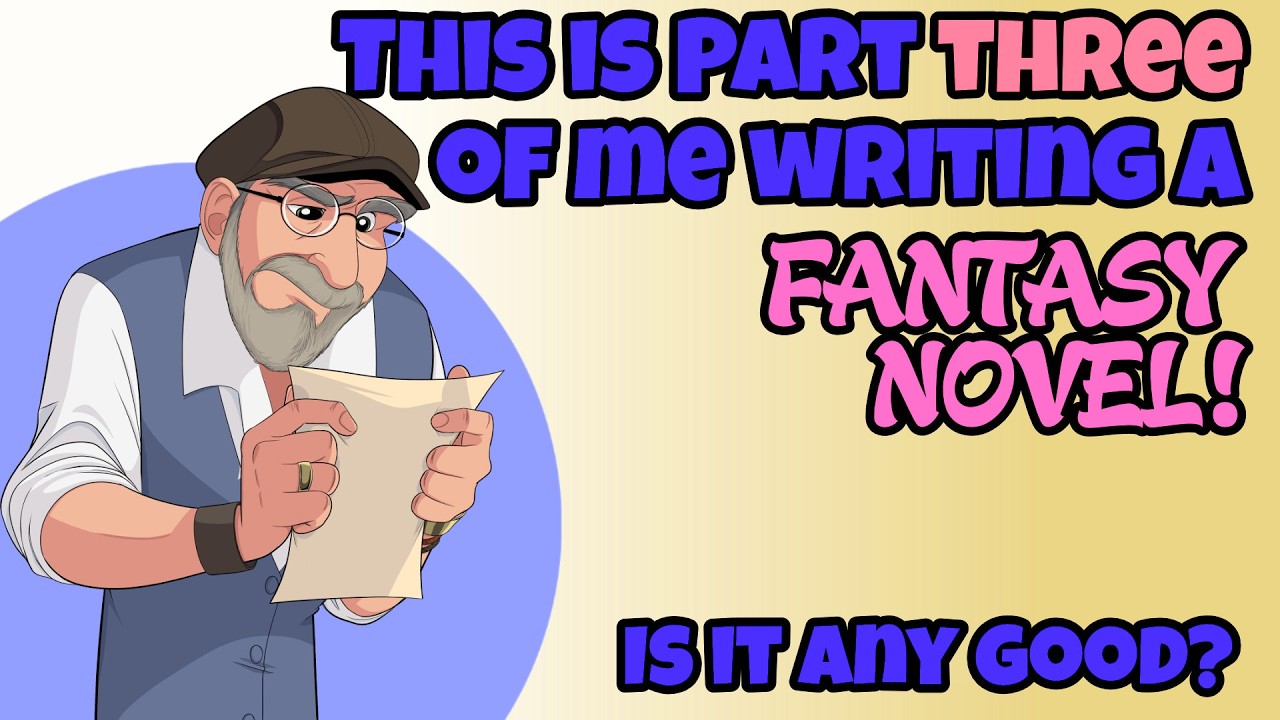 Can I Write Fantasy? Am I Any Good At It??? (Part Three)