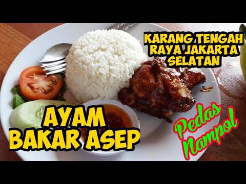 AYAM BAKAR ASEP KARANG TENGAH RAYA JAKARTA SELATAN Bumbu Resep Sambal Pedas Gila Bikin Nagih #VLOG5