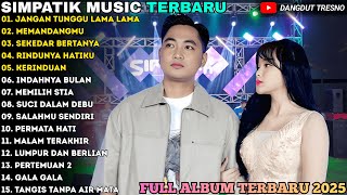 Download lagu JANGAN TUNGGU LAMA LAMA - MEMANDANGMU- Irwan Ft Laila Ayu - SIMPATIK MUSIC FULL ALBUM TERBARU 2025 mp3