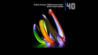 EP 40: Glass Focus 1990 Interview of Paul Seide, ft. Zach Layhew