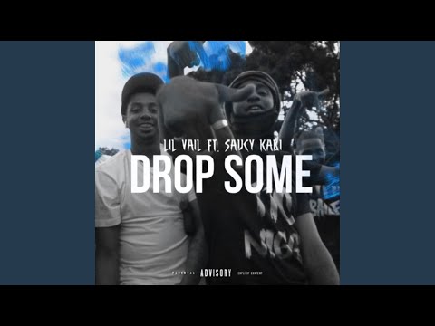 Drop Some (feat. SaucyKari)