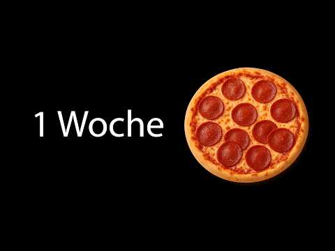 Ich habe 1 Woche nur Pizza gegessen