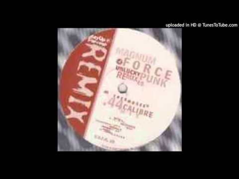 Magnum Force - Unlucky Punk (Thermobee's .44 Calibre Mix)