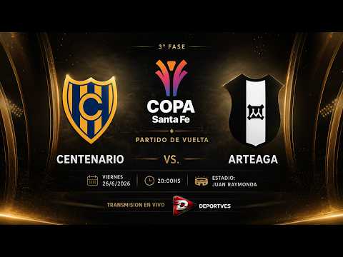 CENTENARIO VS ARTEAGA PARTIDO DE VUELTA 3º FASE COPA SANTA FE