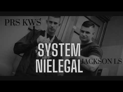 Jackson LS & ŚP  PRS KWŚ   System nielegal