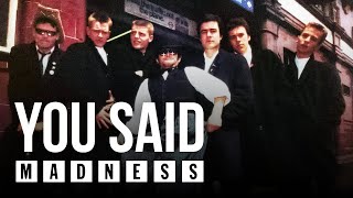 Madness - You Said (Absolutely Track 13)