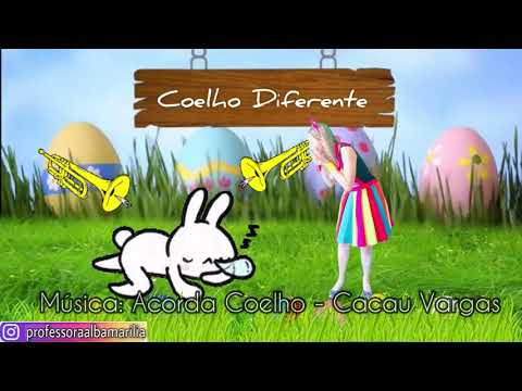Acorda Coelho - Corpo e Movimento - Educação Infantil
