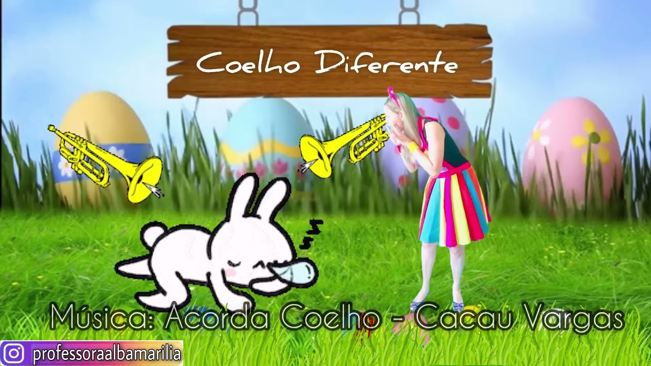 Acorda Coelho - Corpo e Movimento - Educação Infantil