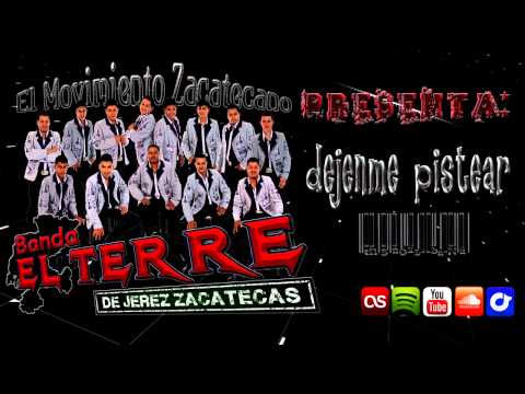 Dejenme Pistear - Banda El Terre De Jerez [2014]