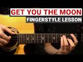 Kina - Get You The Moon | Fingerstyle Guitar Lesson (Tutorial) How to Play