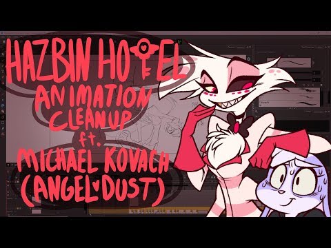 HAZBIN HOTEL Animation Cleanup ft. Michael Kovach (ANGEL DUST) Pt. 1