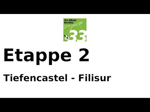 Via Albula/Bernina - Etappe 2: Tiefencastel - Filisur