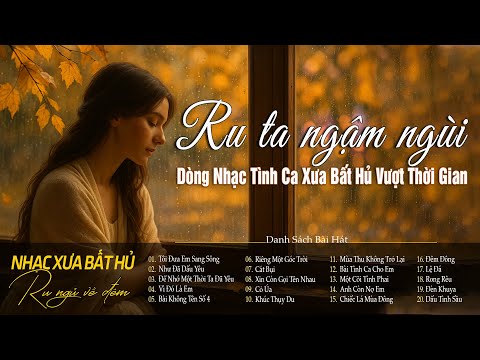 Ru Ta Ngậm Ngùi - Giai Điệu Nhẹ Nhàng Chất Chứa Đầy Tâm Trạng | Nhạc Xưa Bất Hủ Vạn Người Mê