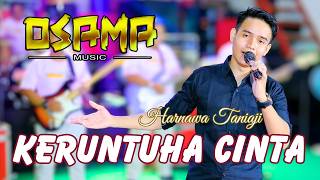 Download lagu KERUNTUHAN CINTA - HARNAWA - OSAMA MUSIK SPECIAL RAMADHAN // ANIJAYA AUDIO LIVE // AIRIN DIGIMEDIA mp3
