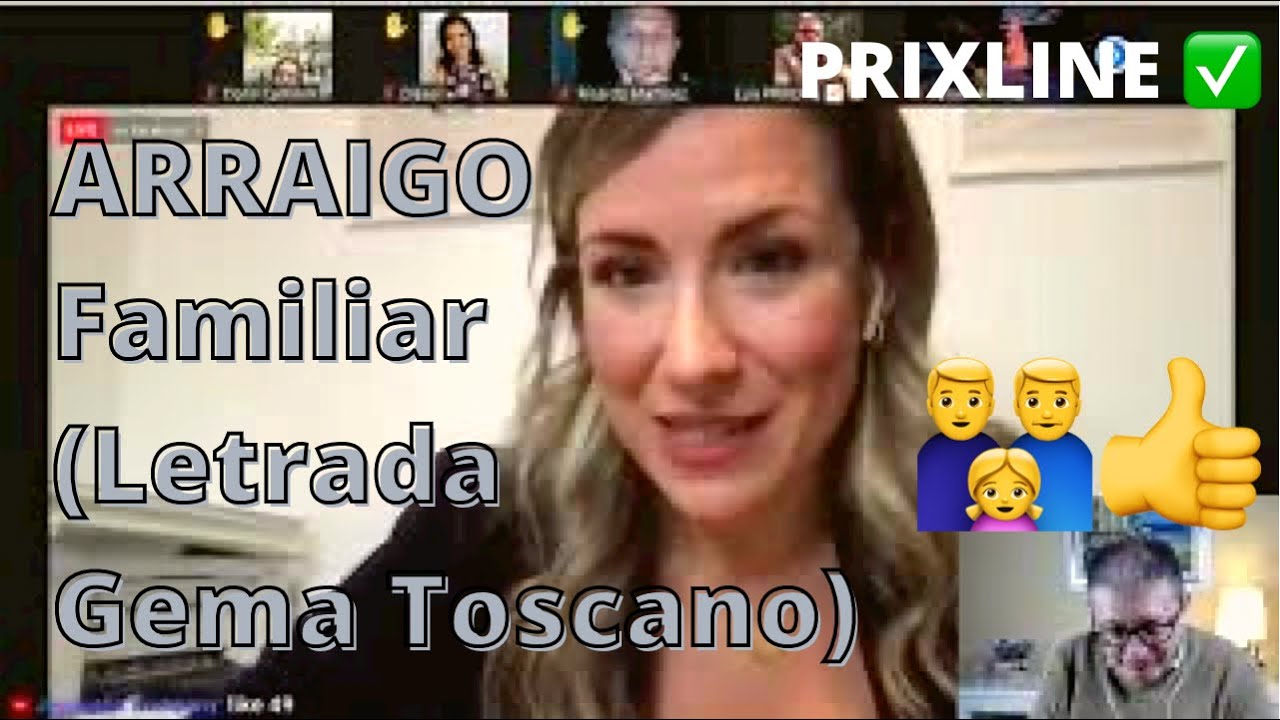 PRIXLINE ✅ Arraigo Familiar y Menores (Letrada Gema Toscano) 👍😃