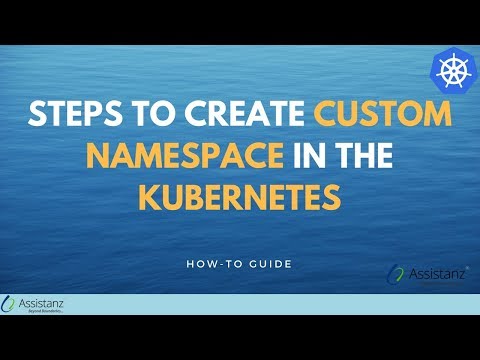 Steps to create Custom Namespace in the Kubernetes
