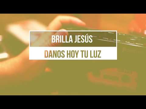1 BRILLA JESÚS | Cantos
