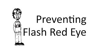 Eliminating Flash Red Eye