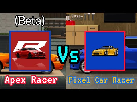 Pixel Car Racer vs Apex Racer (beta) what is the differences.